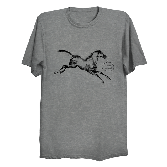 I Want To Steal Talking Horse Big & Tall T-Shirt (3XL-6XL)