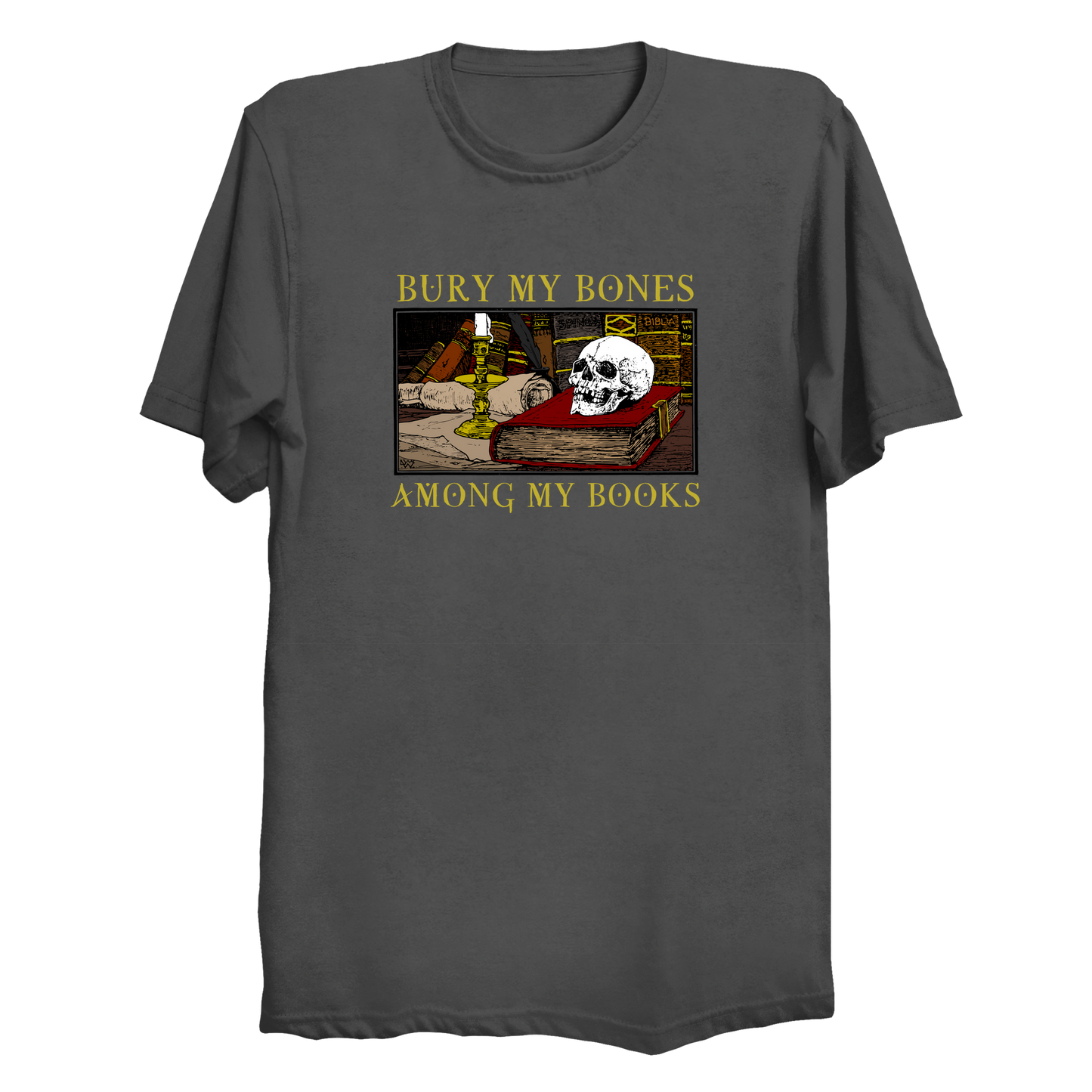 Bury My Bones Among My Books Big & Tall T-Shirt (3XL-6XL)