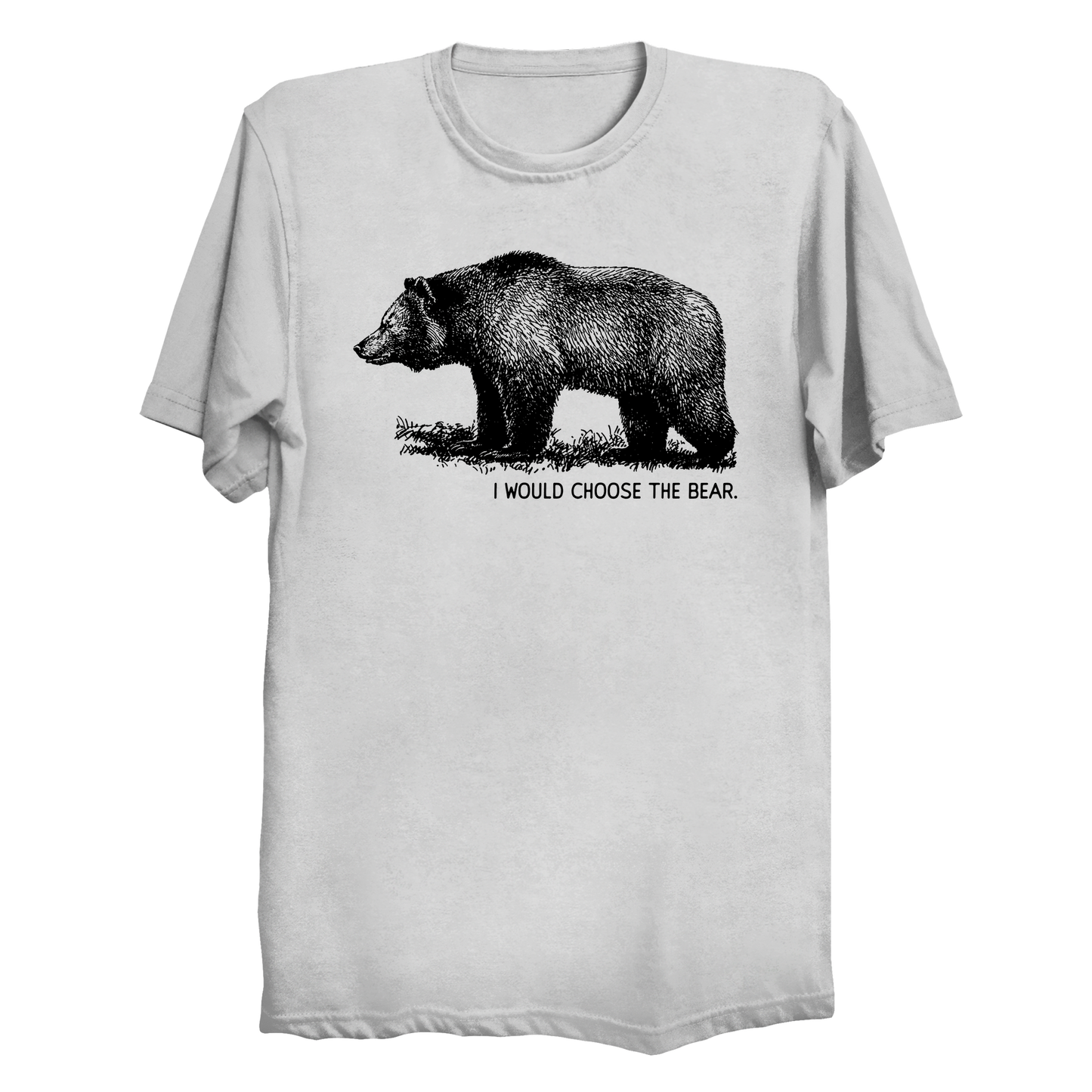 I Would Choose the Bear Big & Tall T-Shirt (3XL-10XL)