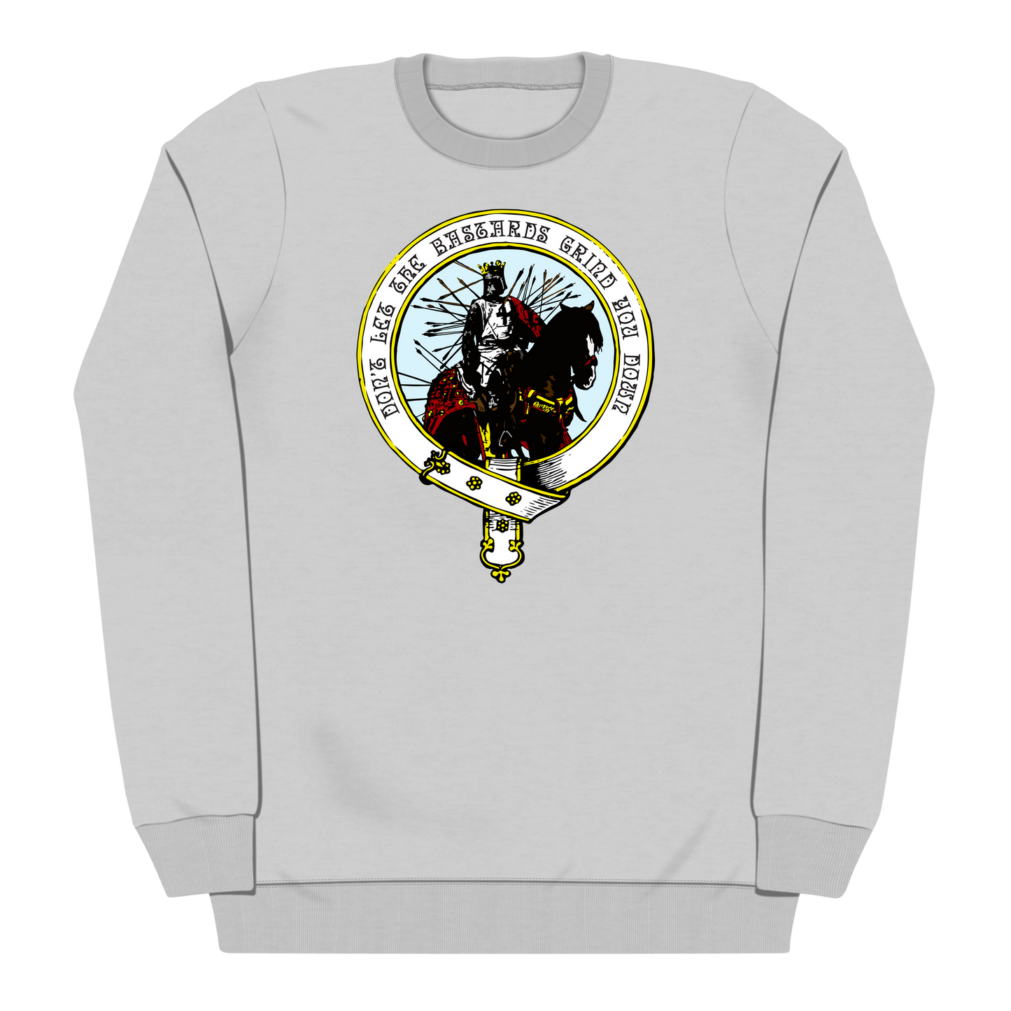 Don't Let the Bastards Grind You Down Heavyweight Sweatshirt