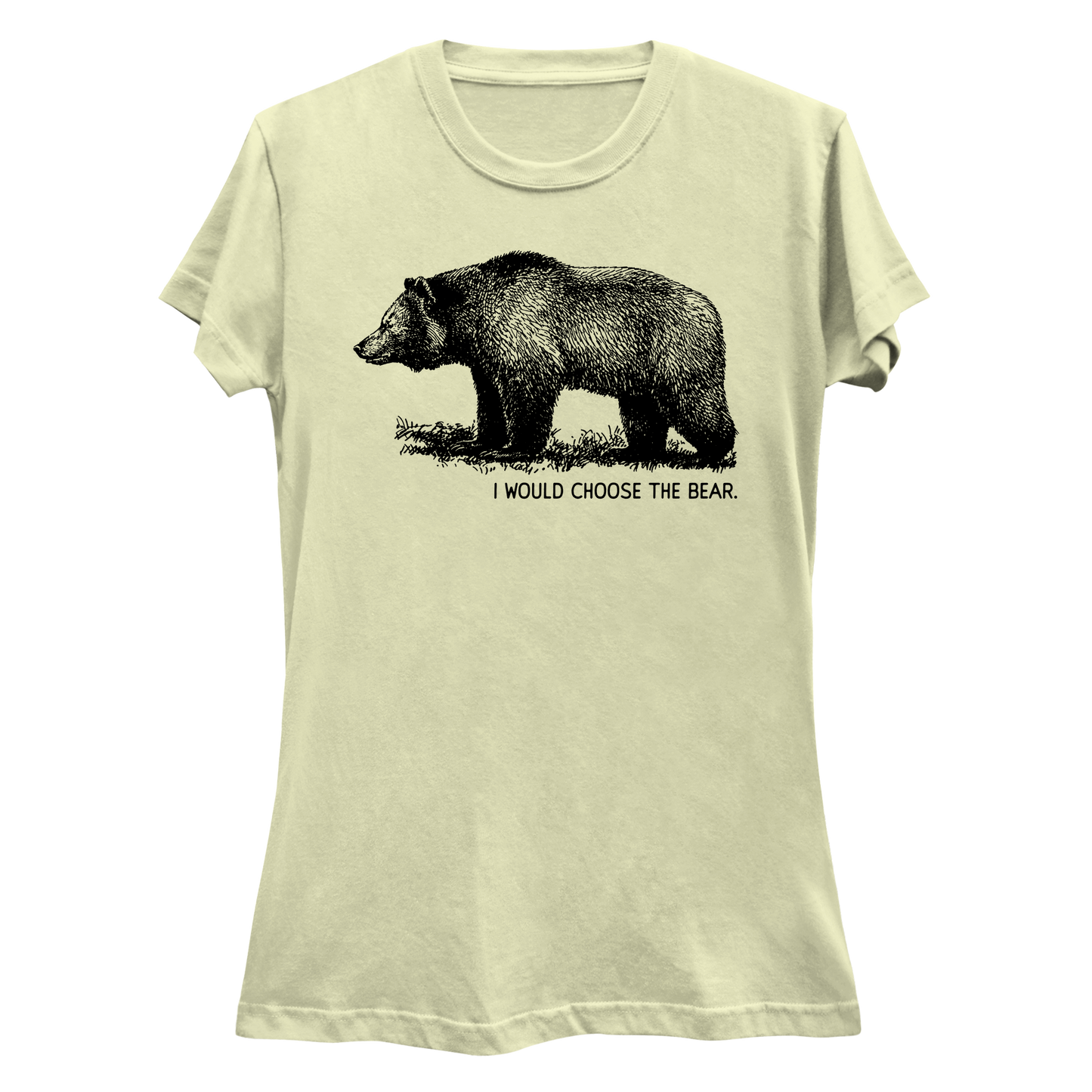 I Would Choose the Bear Women's Slim Fit T-Shirt