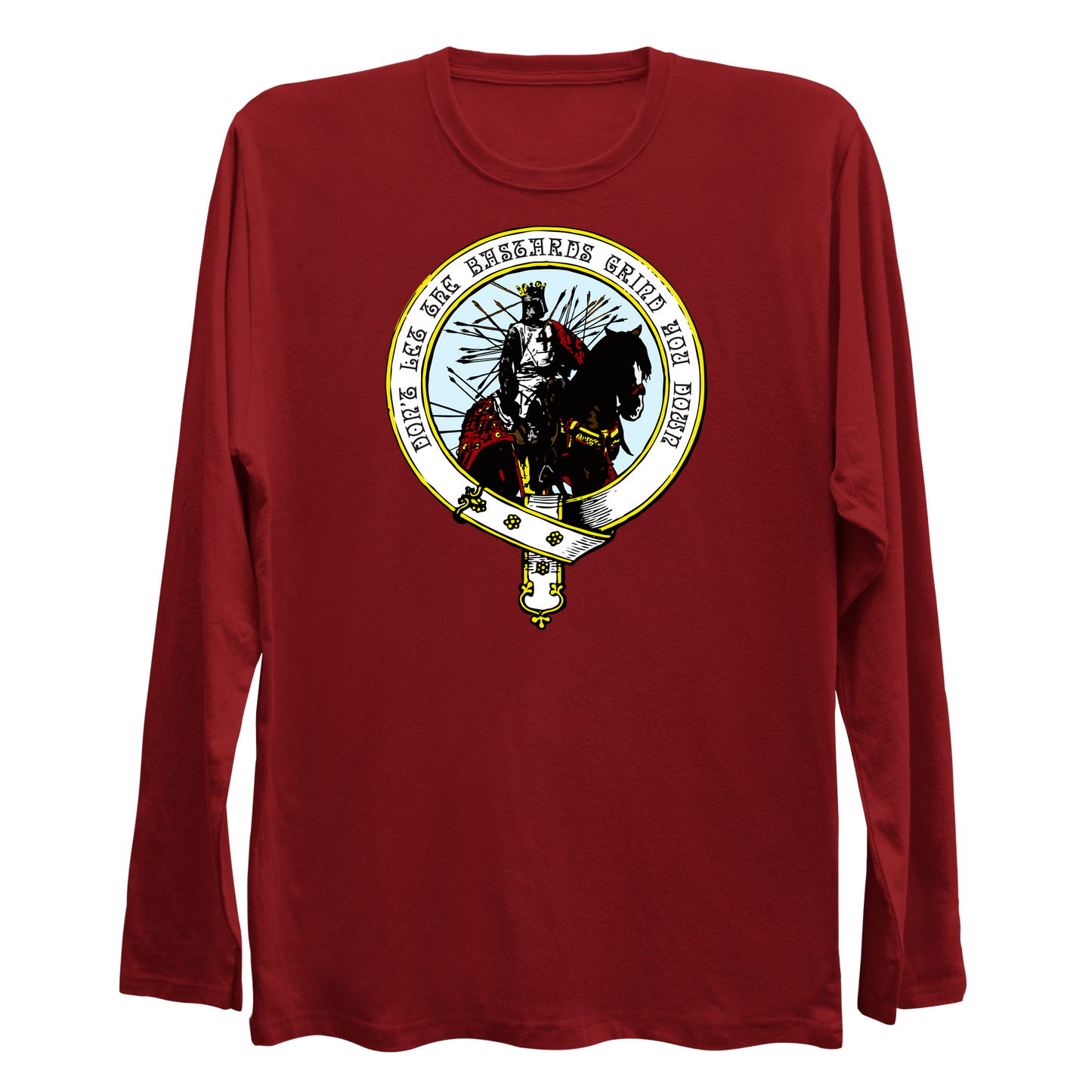 Don't Let the Bastards Grind You Down Longsleeve Shirt