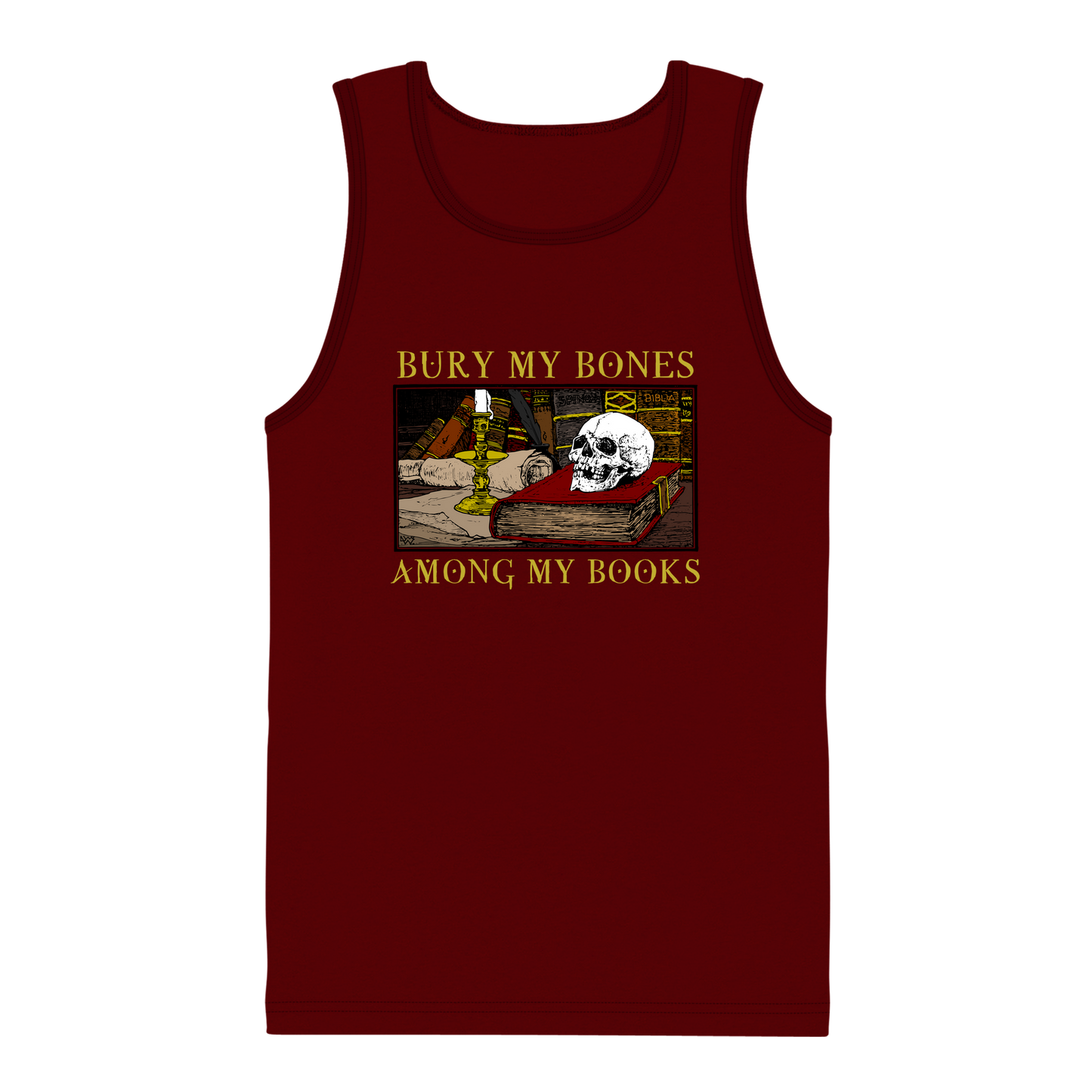 Bury My Bones Among My Books Men's Tank