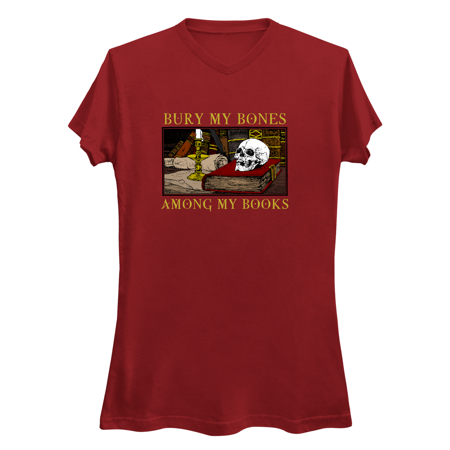 Bury My Bones Among My Books Women's V-Neck