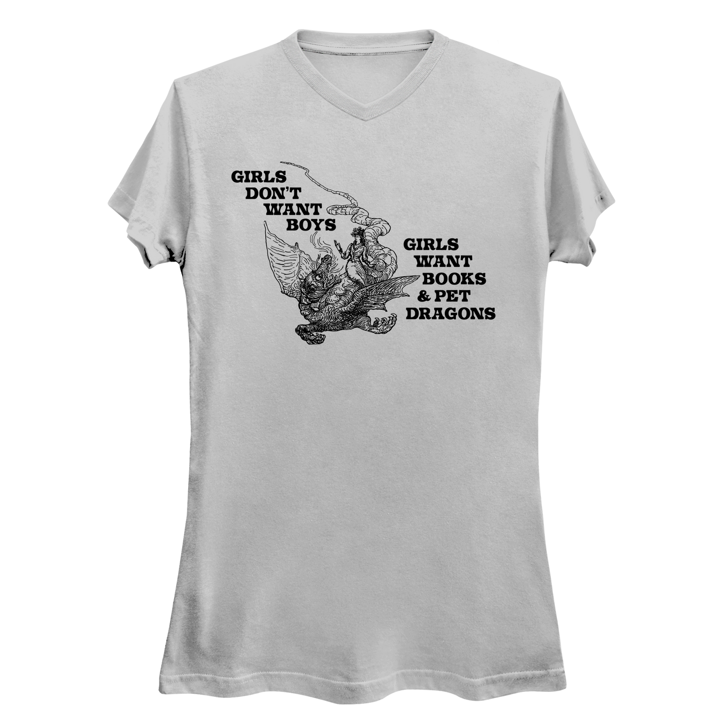 Girls Don't Want Boys Girls Want Books & Pet Dragons Women's V-Neck