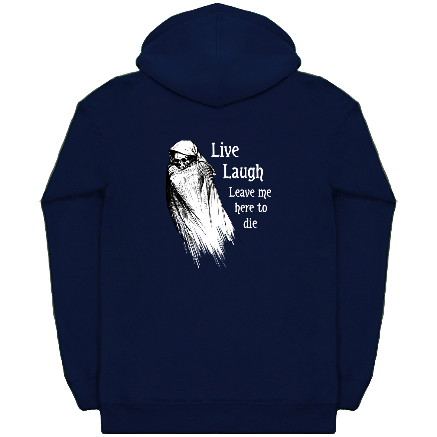 Live Laugh Leave Me Here To Die Heavyweight Zip Hoodie