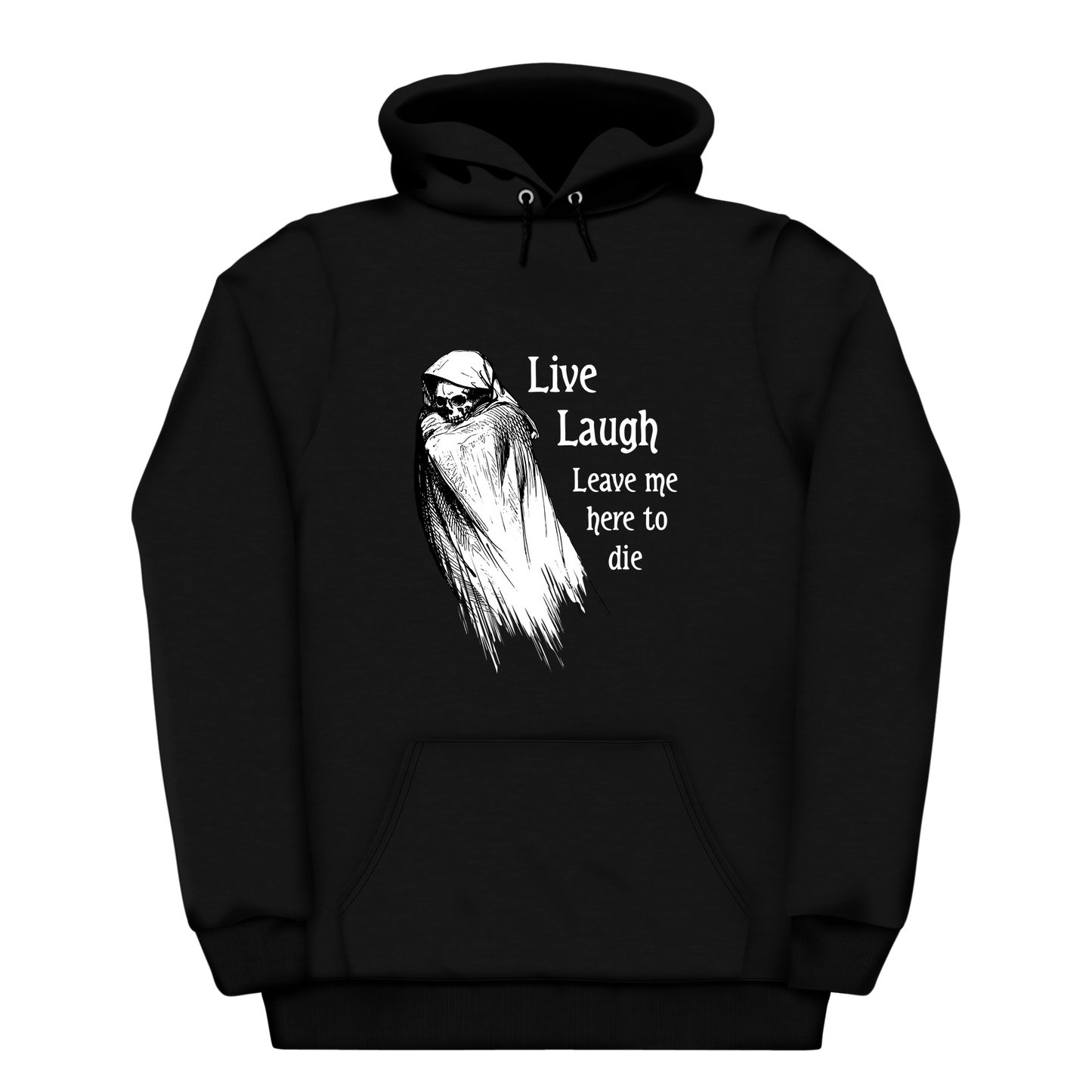 Live Laugh Leave Me Here To Die Heavyweight Hoodie