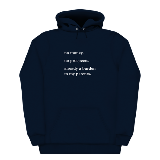 No Money No Prospects Heavyweight Hoodie